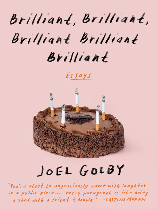 Title details for Brilliant, Brilliant, Brilliant Brilliant Brilliant by Joel Golby - Wait list